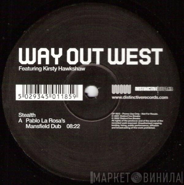 Kirsty Hawkshaw, Way Out West - Stealth