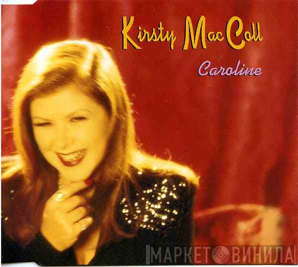Kirsty MacColl  - Caroline