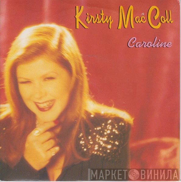 Kirsty MacColl  - Caroline