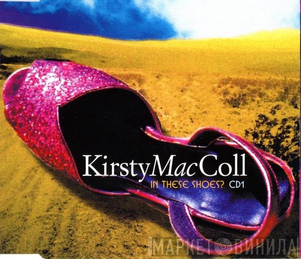 Kirsty MacColl  - In These Shoes? (CD1)
