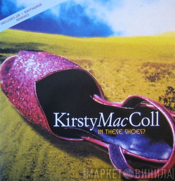Kirsty MacColl  - In These Shoes?