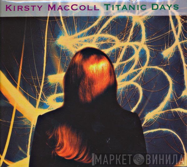 Kirsty MacColl  - Titanic Days