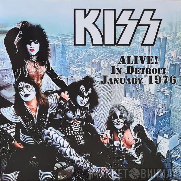 Kiss  - Alive! In Detroit, January 1976