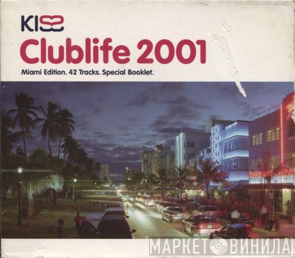  - Kiss Clublife 2001