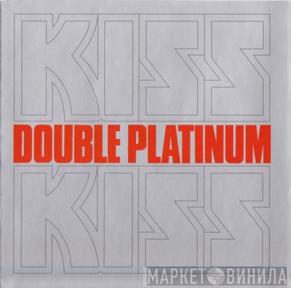 Kiss  - Double Platinum