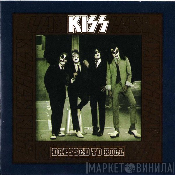 Kiss  - Dressed To Kill
