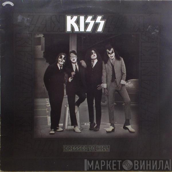 Kiss  - Dressed To Kill