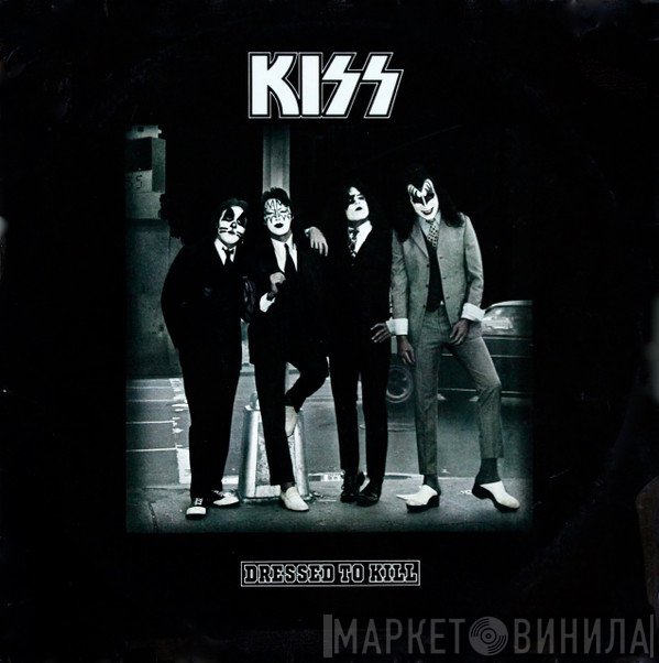 Kiss - Dressed To Kill