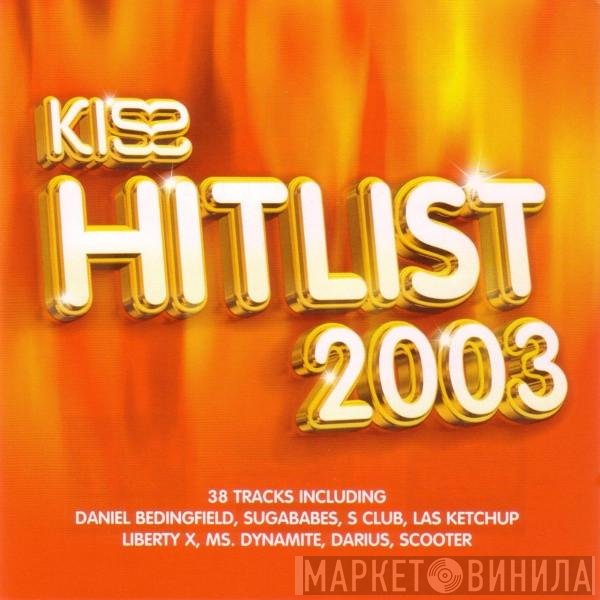  - Kiss Hitlist 2003