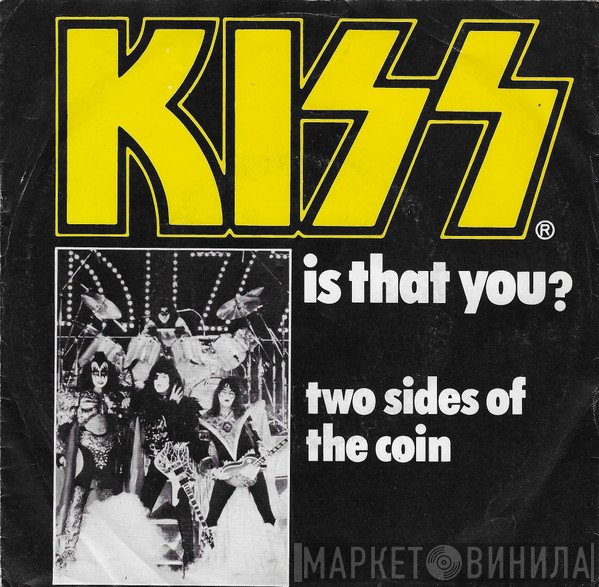 Kiss  - Is That You?