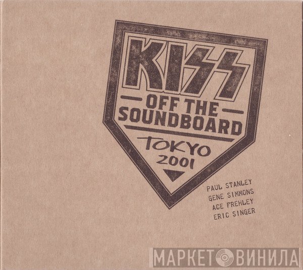 Kiss - Off The Soundboard Tokyo 2001