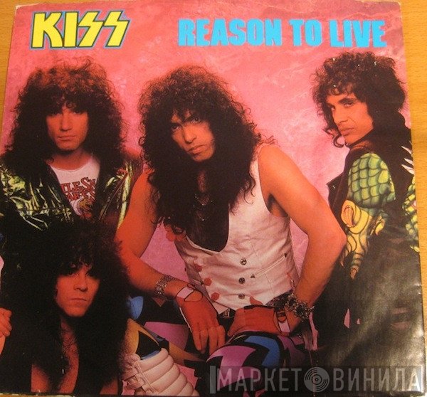 Kiss - Reason To Live