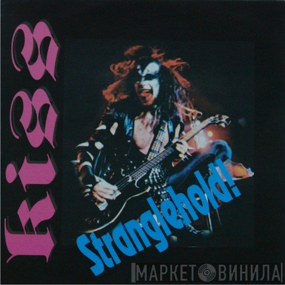 Kiss  - Stranglehold !