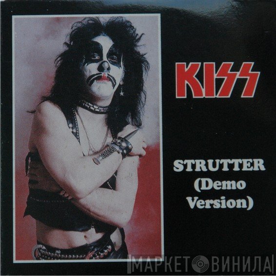 Kiss  - Strutter (Demo Version)