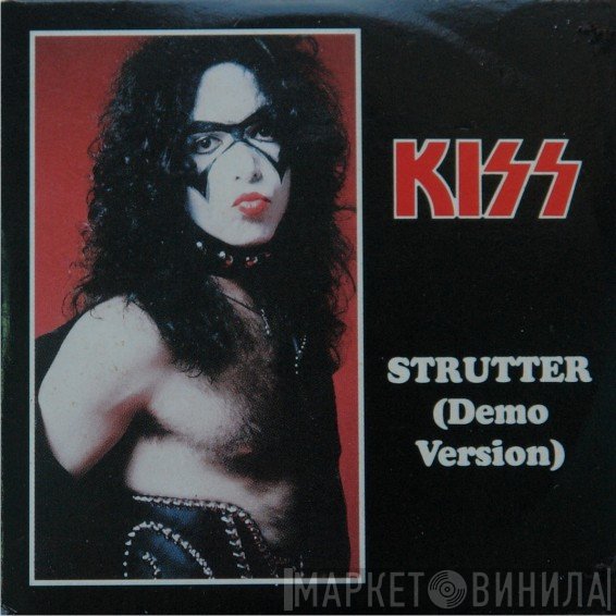Kiss  - Strutter (Demo Version)