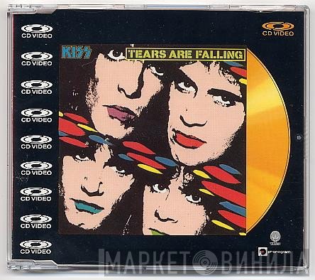 Kiss  - Tears Are Falling
