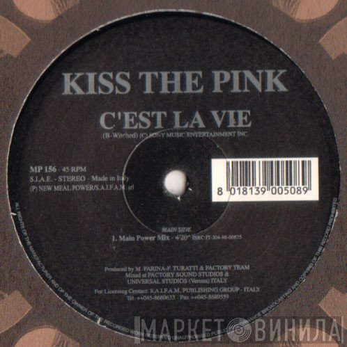 Kiss The Pink - C'est La Vie