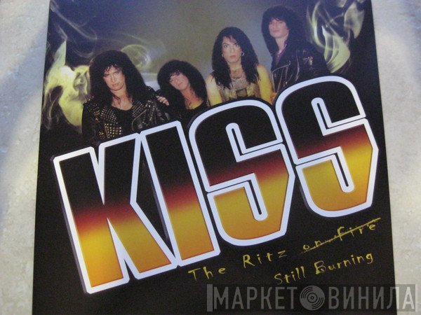 Kiss  - The Ritz Still Burning