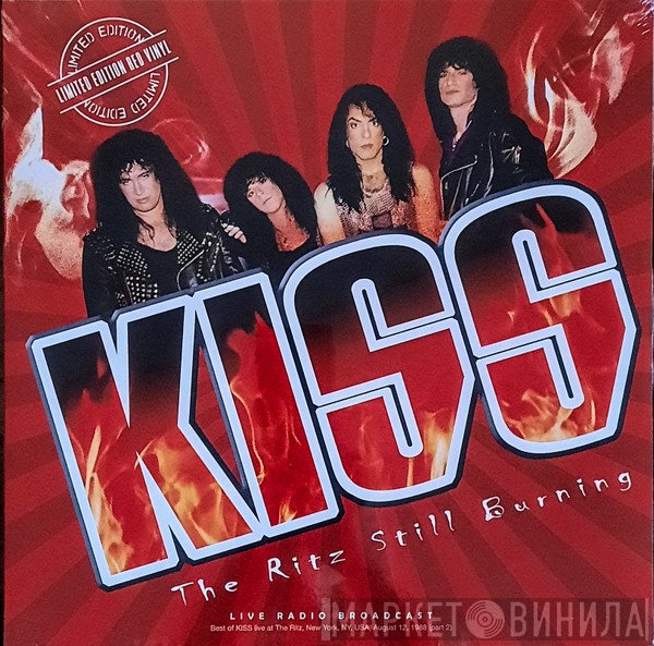 Kiss  - The Ritz Still Burning