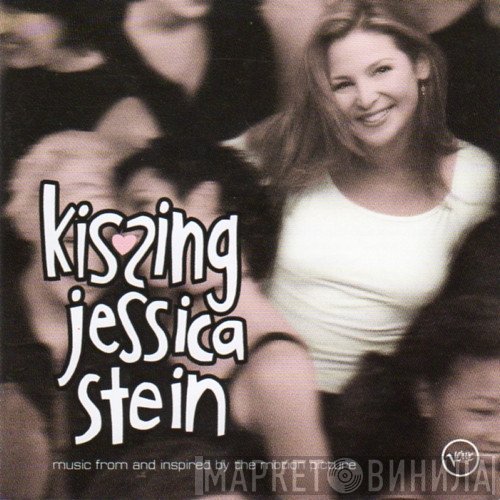  - Kissing Jessica Stein (Music From And Inspired By The Motion Picture)