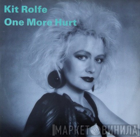 Kit Rolfe  - One More Hurt