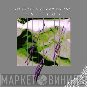 Kit Watkins & Coco Roussel  - In Time