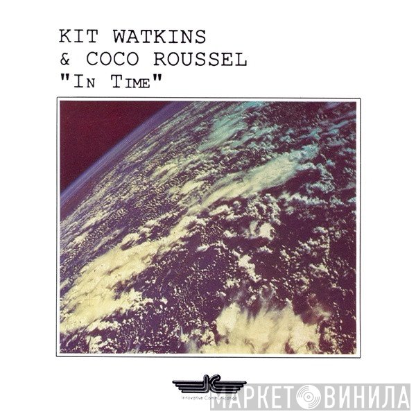 Kit Watkins & Coco Roussel  - In Time