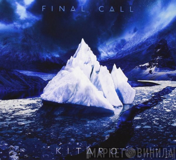 Kitaro  - Final Call