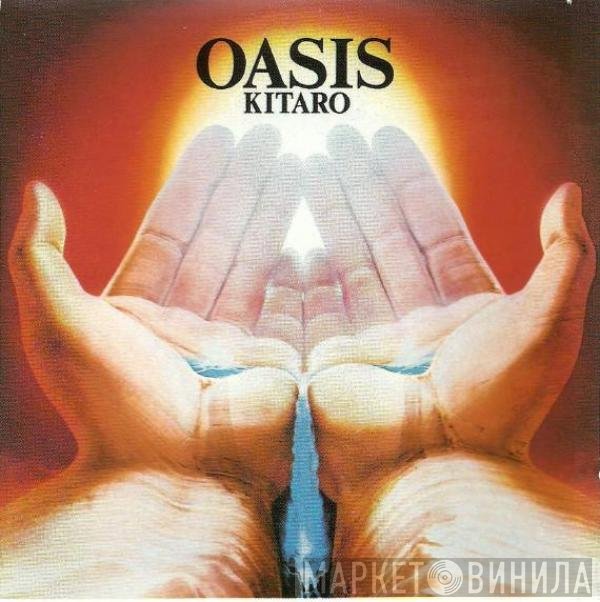 Kitaro  - Oasis