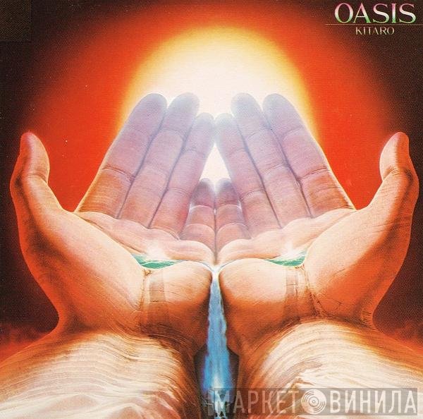 Kitaro  - Oasis
