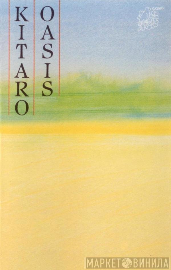 Kitaro  - Oasis