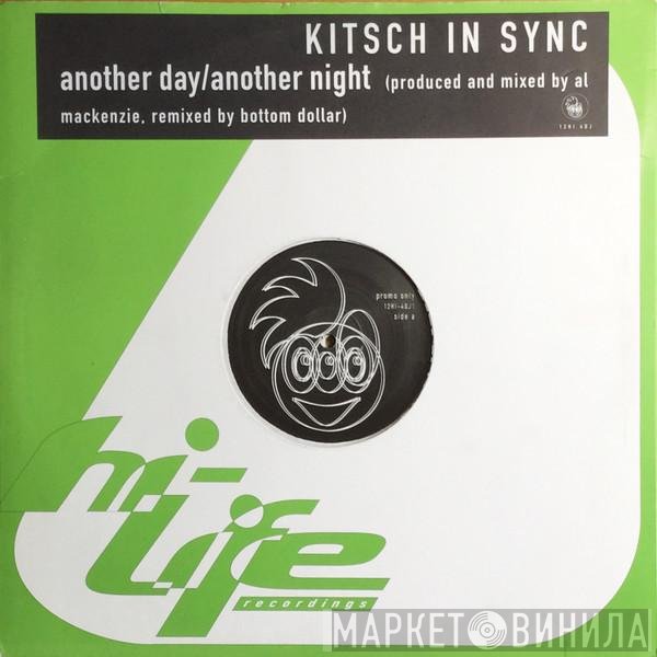 Kitsch In Sync - Another Day / Another Night