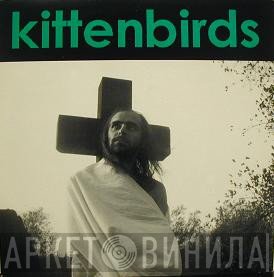 Kittenbirds - You, Me And Jesus