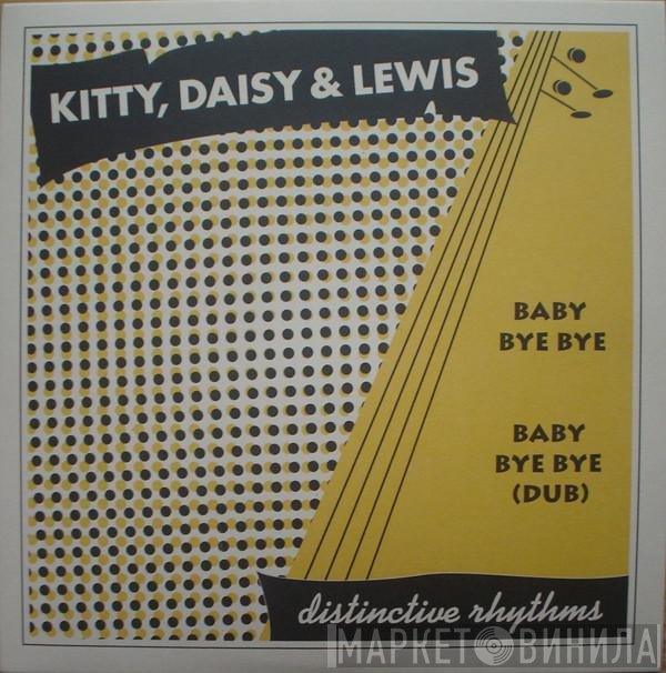 Kitty, Daisy & Lewis - Baby Bye Bye