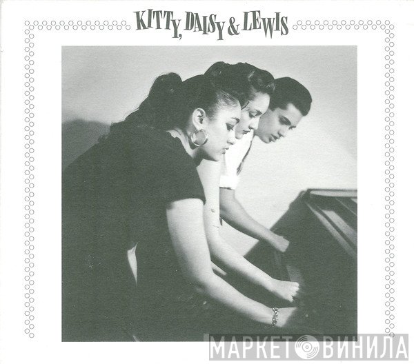 Kitty, Daisy & Lewis - Kitty, Daisy & Lewis