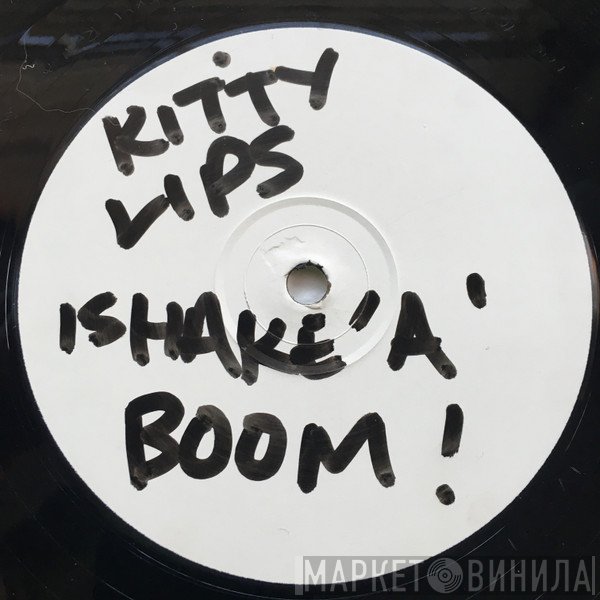 Kitty Lips - Shak-A-Boom