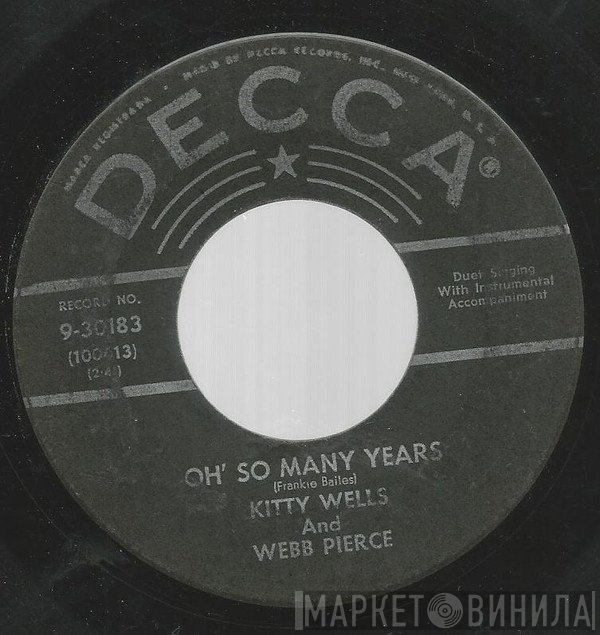 Kitty Wells And Webb Pierce  - Oh' So Many Years