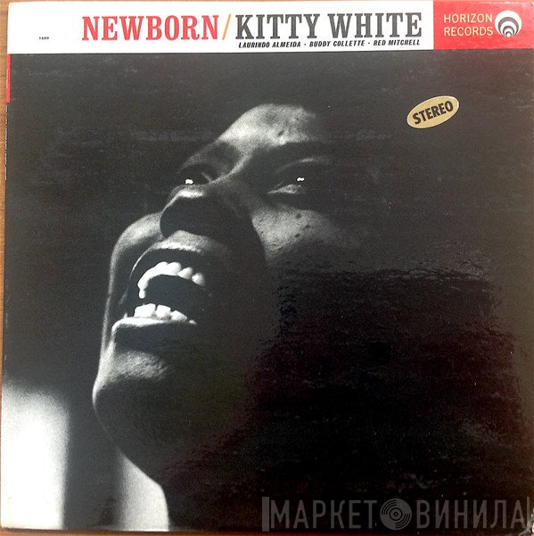 Kitty White, Laurindo Almeida, Buddy Collette, Red Mitchell  - Newborn
