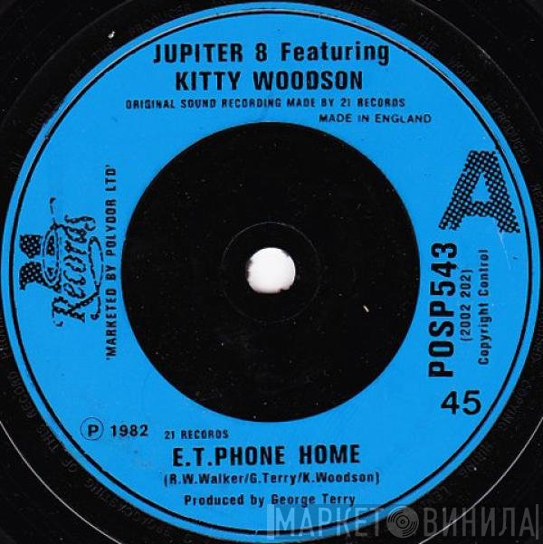 Kitty Woodson, Jupiter 8  - E.T. Phone Home