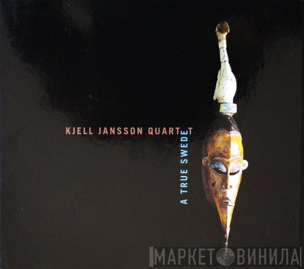 Kjell Jansson Quartet - A True Swede