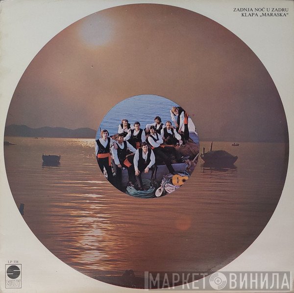 Klapa Maraska - Zadnja Noć U Zadru