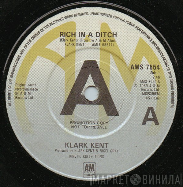 Klark Kent  - Rich In A Ditch