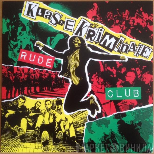 Klasse Kriminale  - Rude Club