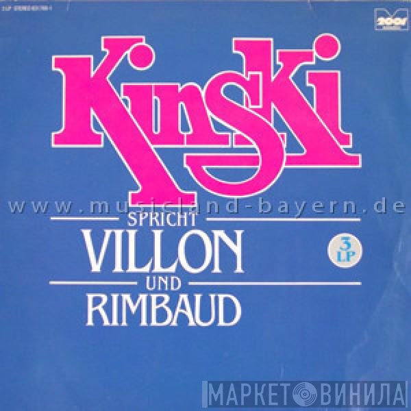 Klaus Kinski  - Kinski Spricht Villon Und Rimbaud