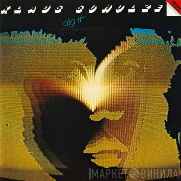 Klaus Schulze  - Dig It