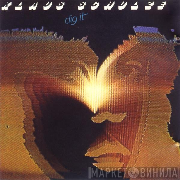 Klaus Schulze  - Dig It