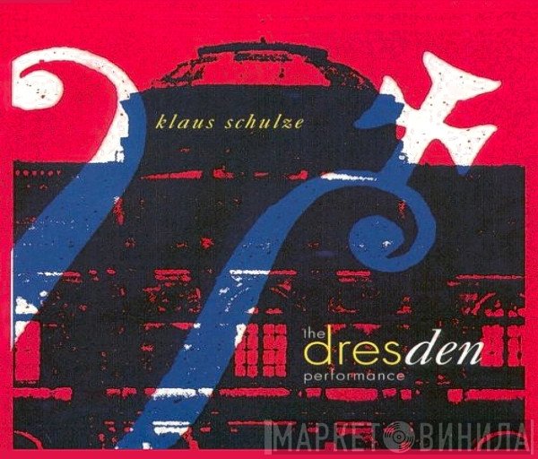 Klaus Schulze  - The Dresden Performance