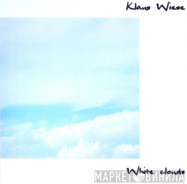 Klaus Wiese  - White Clouds