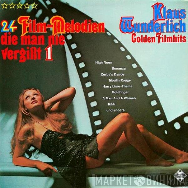 Klaus Wunderlich - 24 Film-Melodien, Die Man Nie Vergißt 1 (Golden Filmhits)