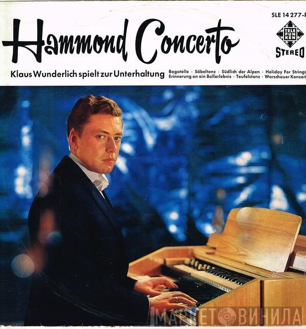 Klaus Wunderlich  - Hammond Concerto